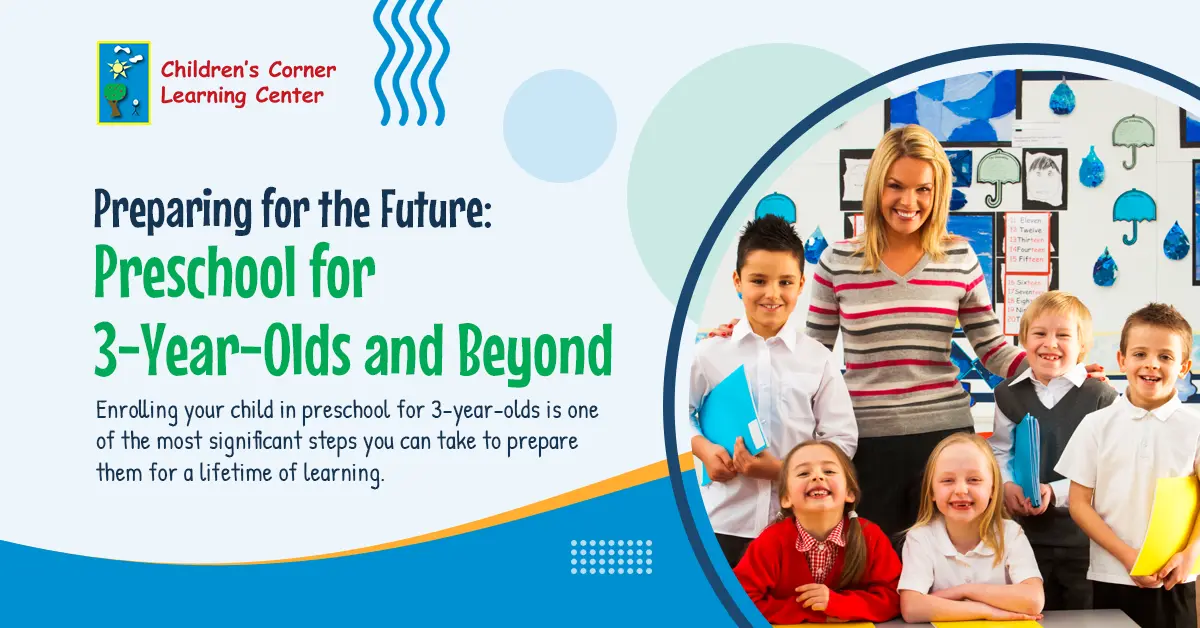 Preparing for the Future: Preschool for 3-Year-Olds and Beyond