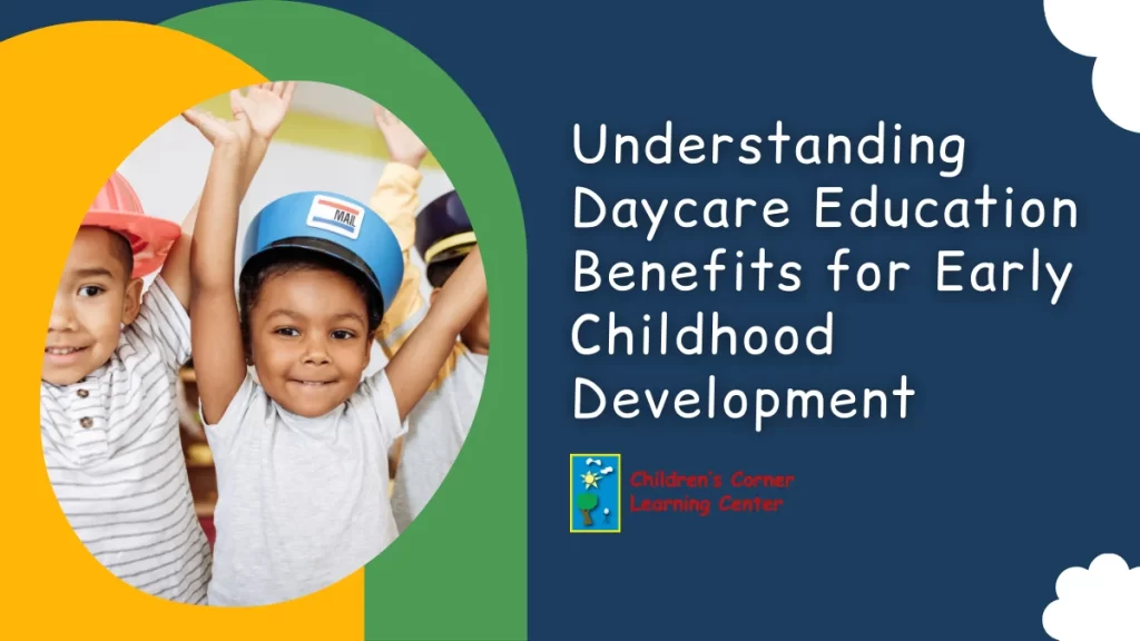 Daycare Education Benefits