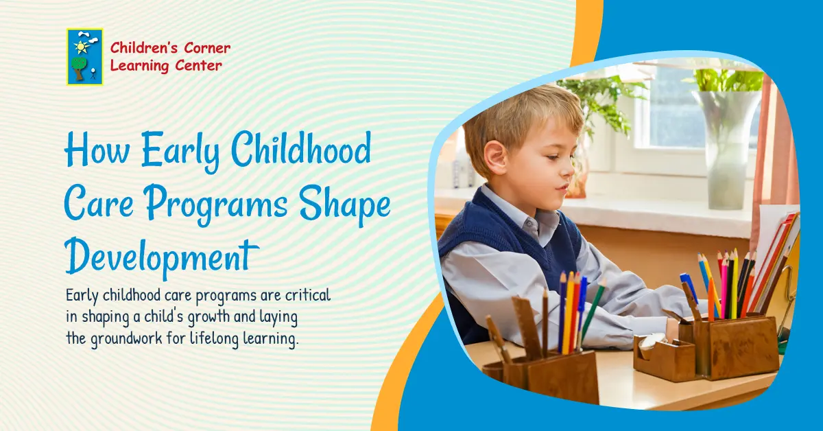 How Early Childhood Care Programs Shape Development