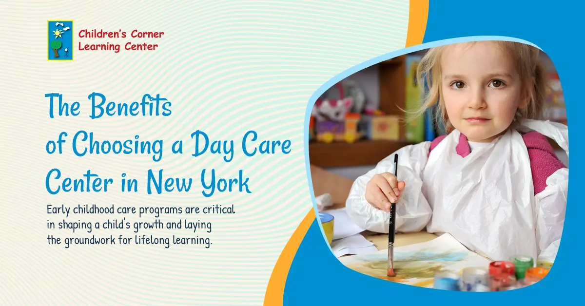 The Benefits of Choosing a Day Care Center in New York
