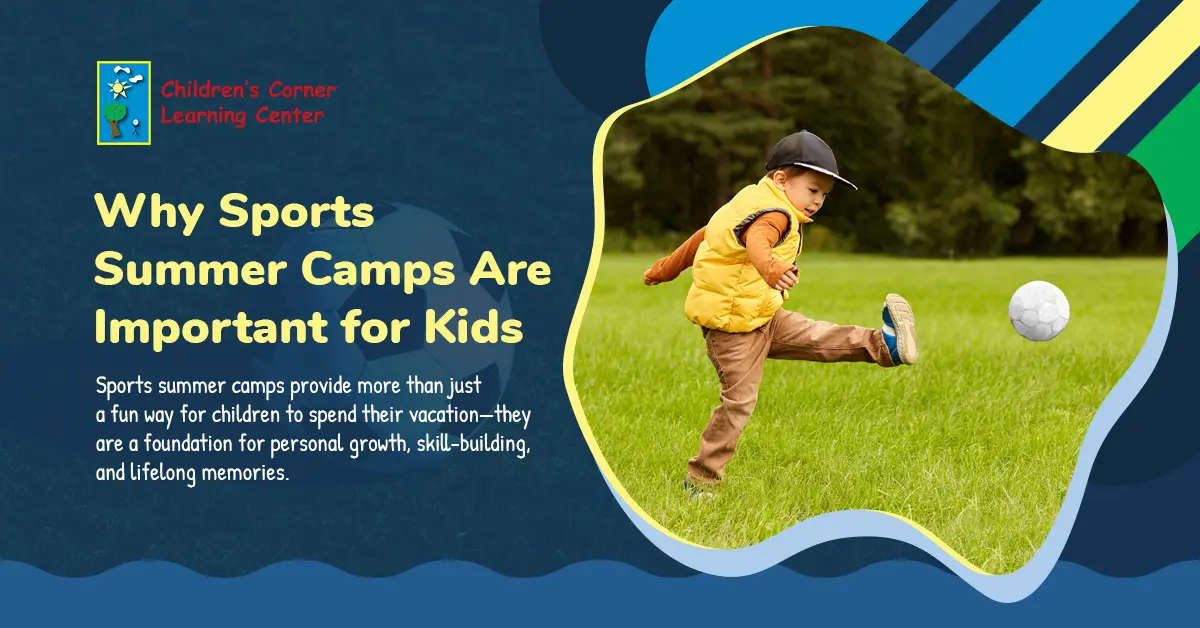 Why Sports Summer Camps Are Important for Kids