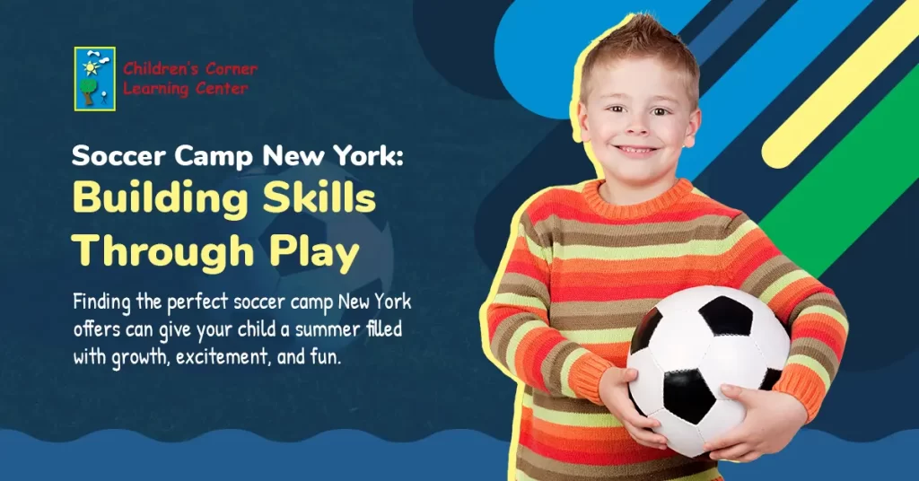 Soccer Camp New York Building skills through play