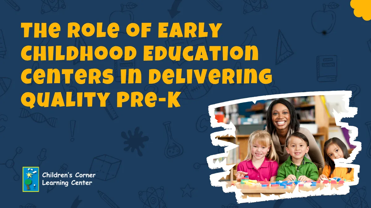 The Role of Early Childhood Education Centers in Delivering Quality Pre-K