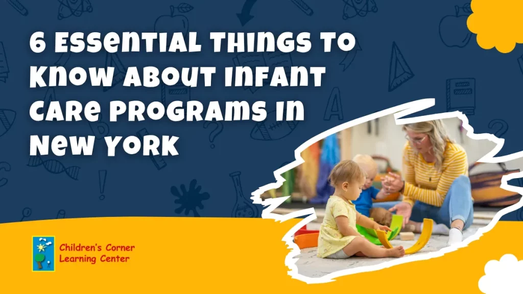 6 Essential Things To Know About Infant Care Programs In New York