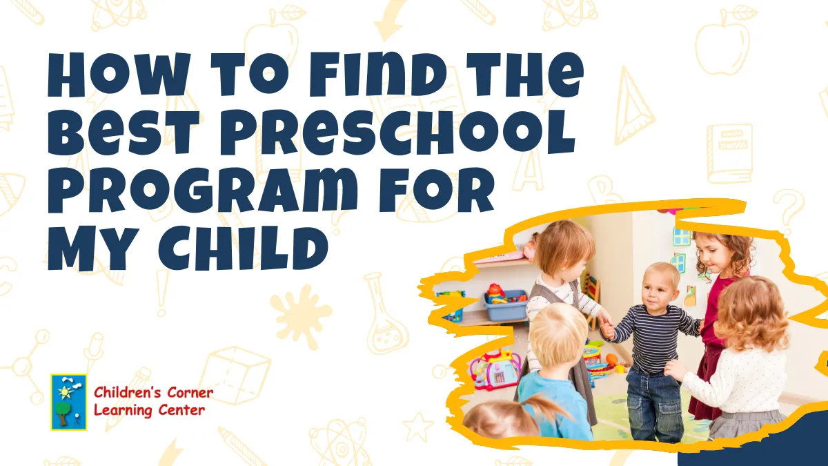 how to find the best preschool program for my child