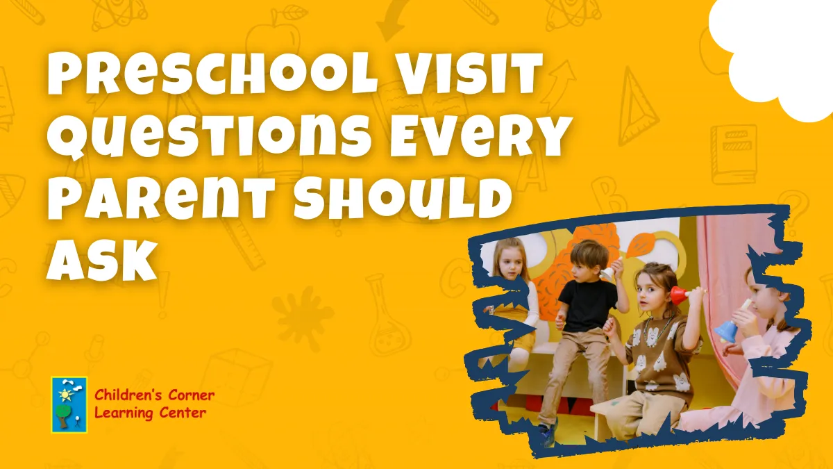 preschool visit questions every parent should ask