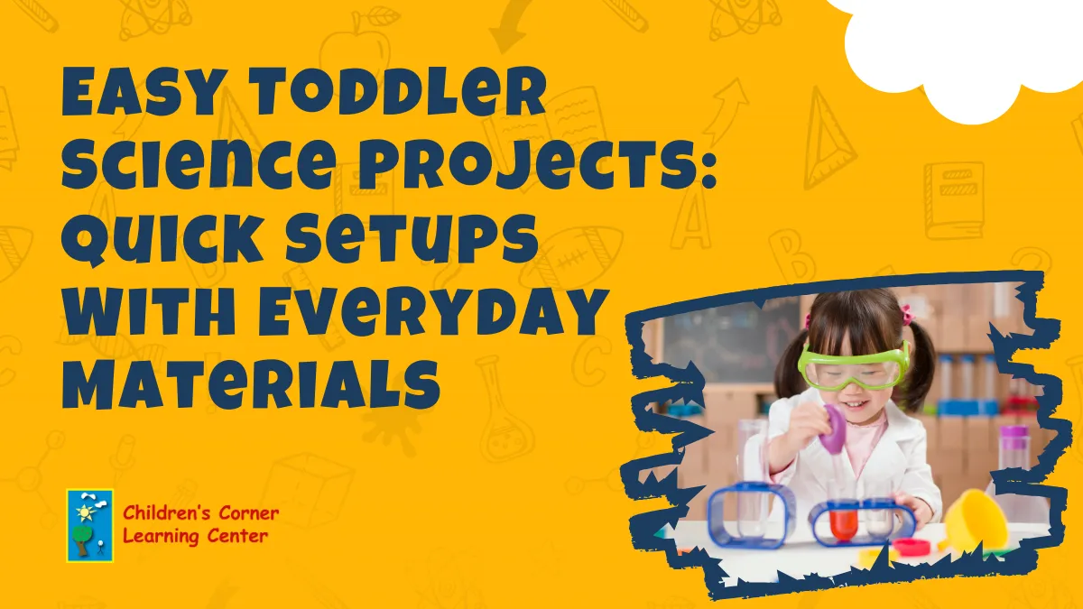 Easy Toddler Science projects quick setups with everyday materials