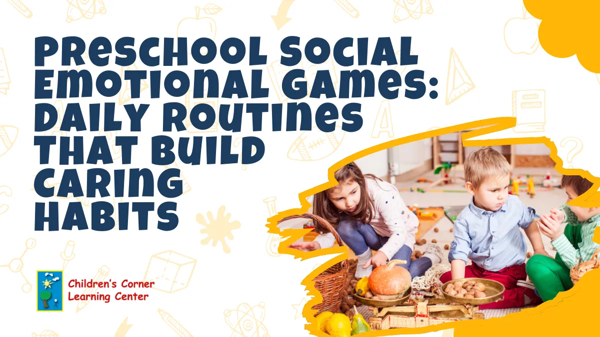 preschool social emotional game4s daily routines that build caring habits