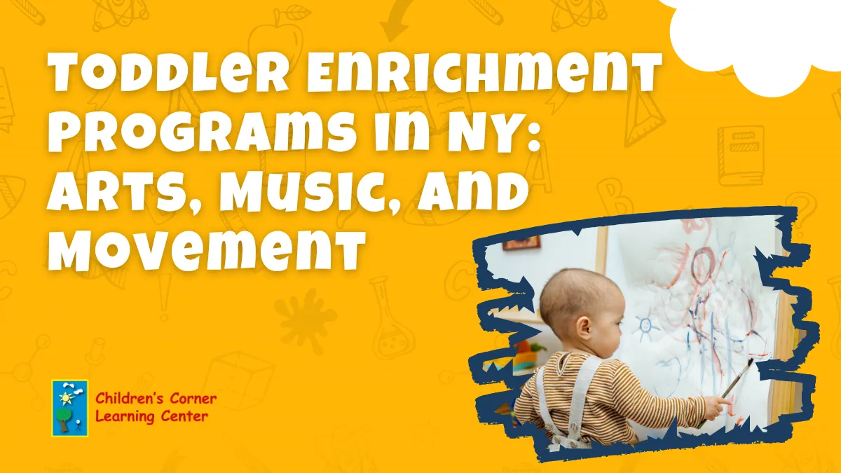 Toddler enrichment programs in ny arts music and movement