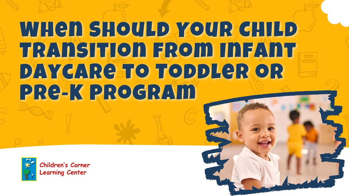 when to move from infant daycare