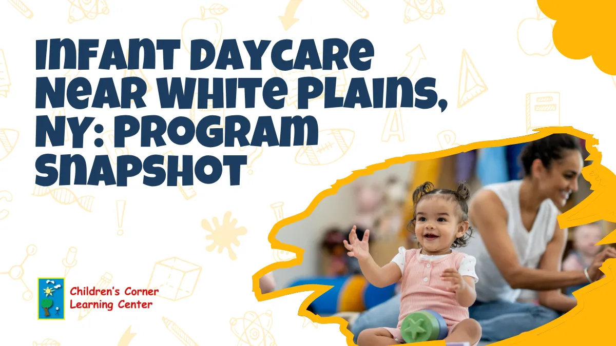 infant daycare near white plains ny program snapshot