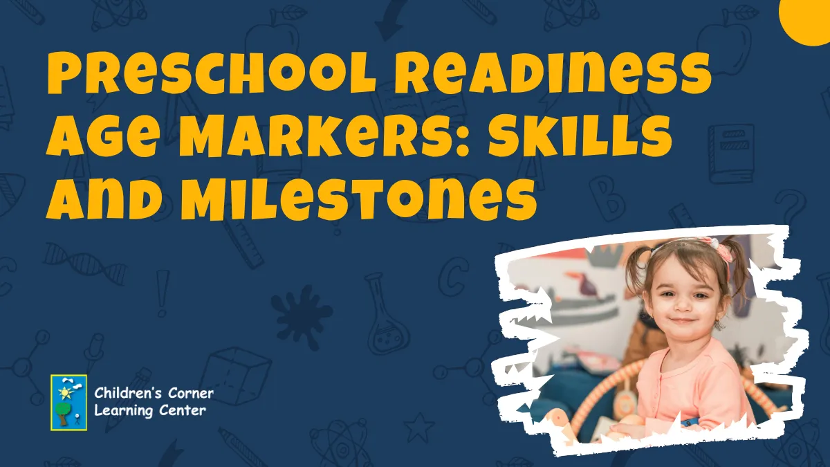 preschool readiness age markers skills and milestones