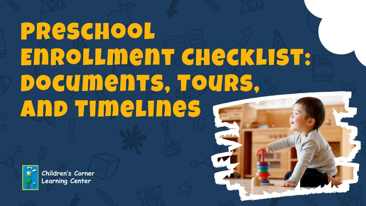 preschool enrollment checlist documents tours and timelines