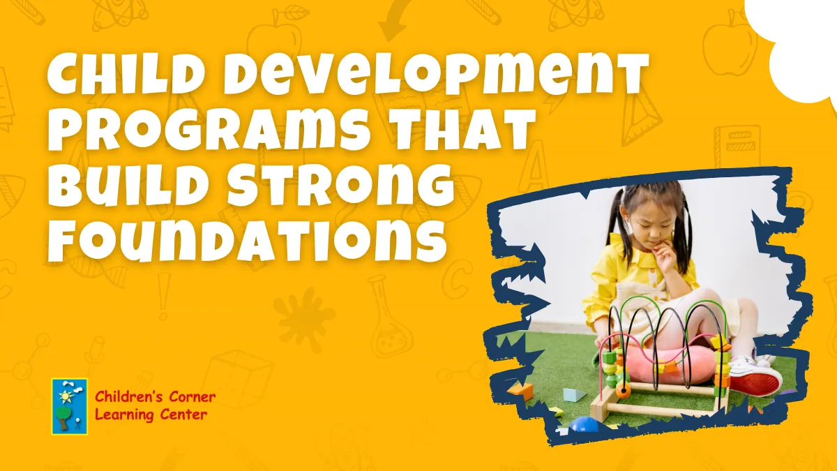 Child Development programs that build strong foundations