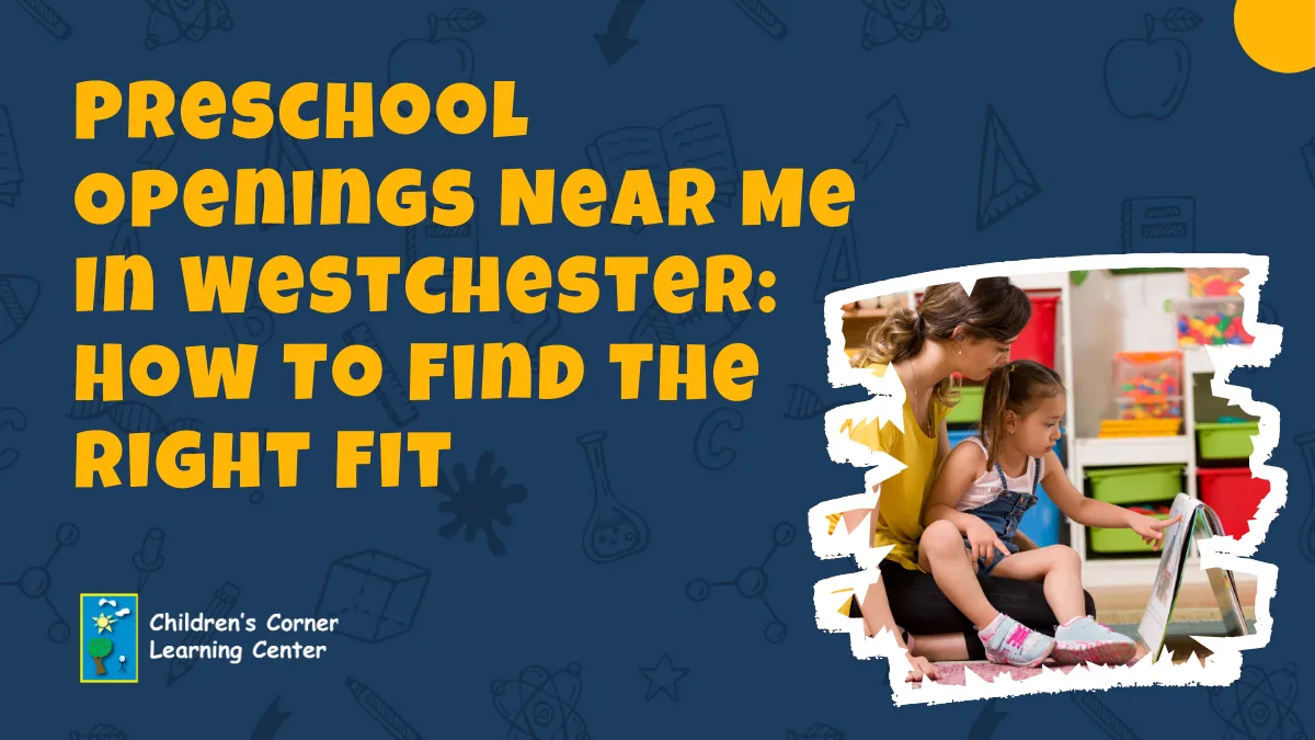 Preschool openings near me in westchester how to find the right fit
