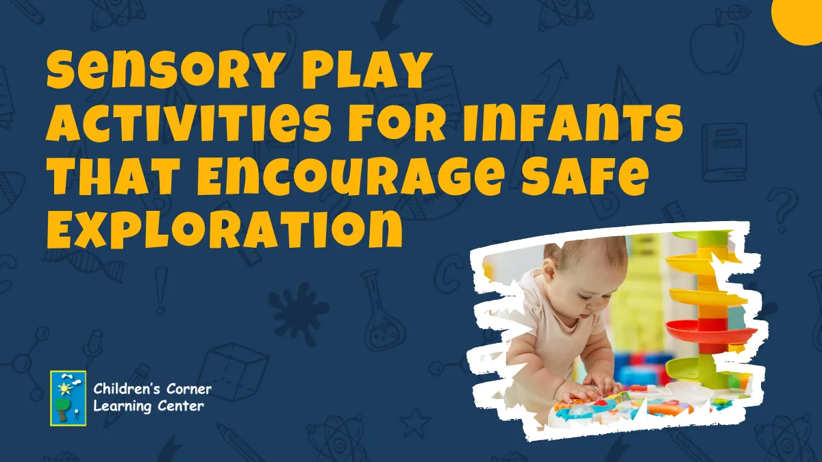 Sensory Play Activities for infants that encourage safe exploration