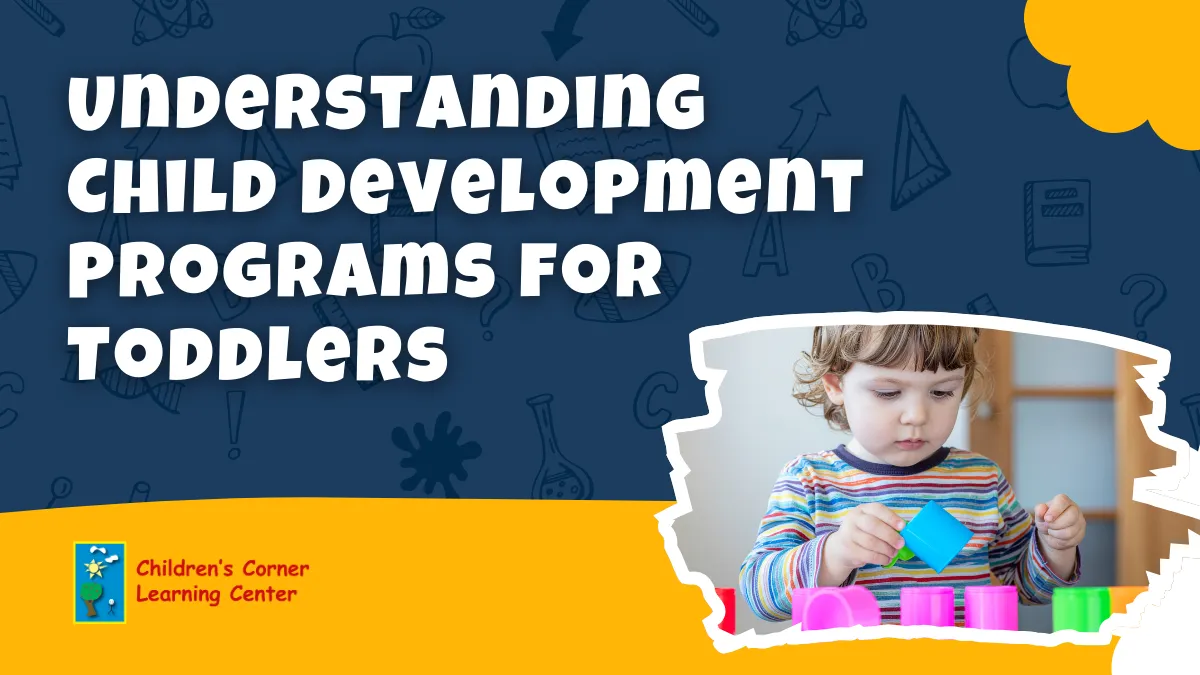Understanding Child development programs for toddlers