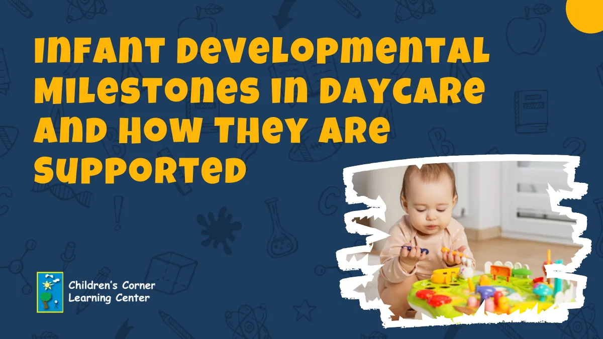infant developmental milestones in daycare and how they are supported