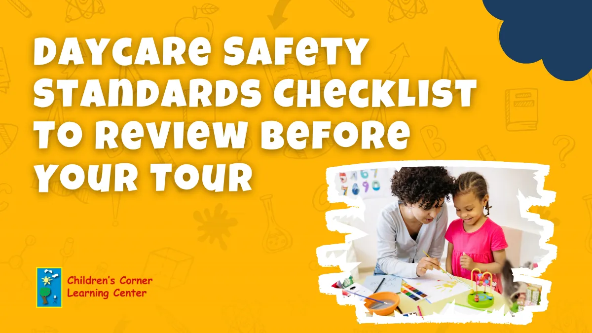 daycare safety standards checklist to review before your tour