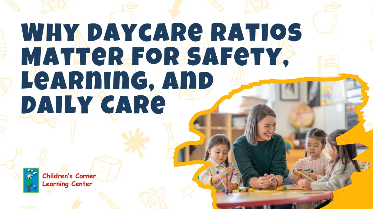 why daycare ratios matter for safety learning and daily care