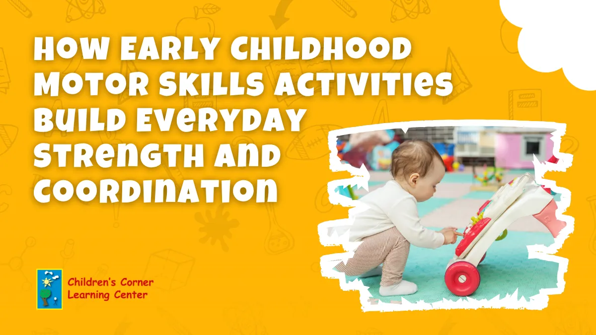 how early childhood motor skills activities build everyday strength