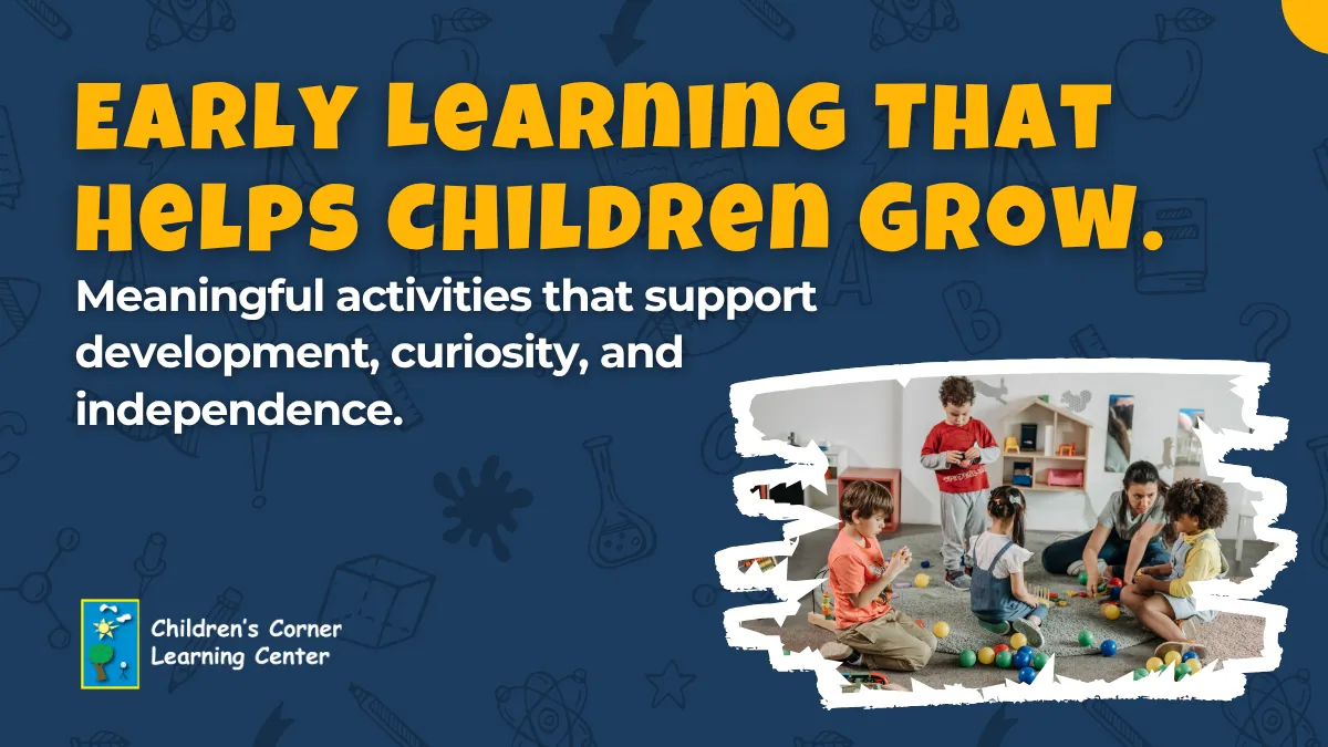Early learning that helps children grow