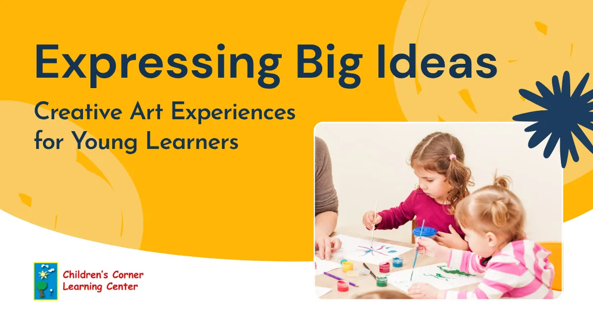 Expressing Big Ideas Creative art Experiences for young learners