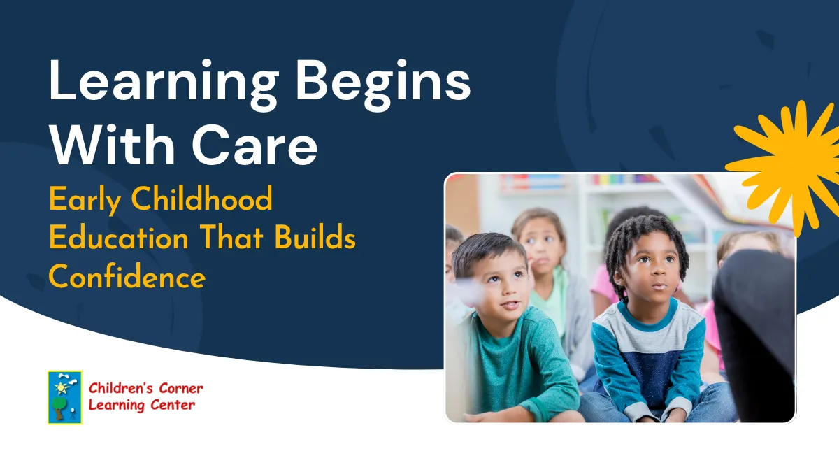learning Begins with Care Early childhood education that builds confidence